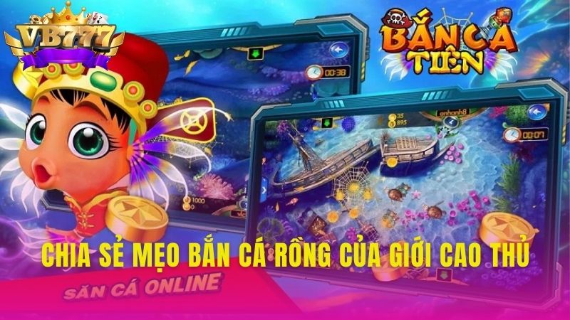 Chia sẻ mẹo Bắn Cá Rồng của giới cao thủ