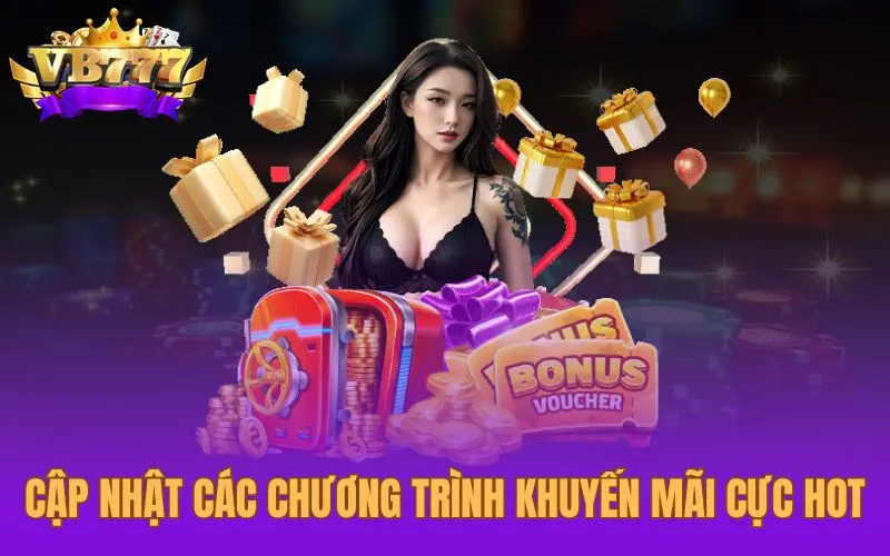 Cập nhật các chương trình đang triển khai cực hot