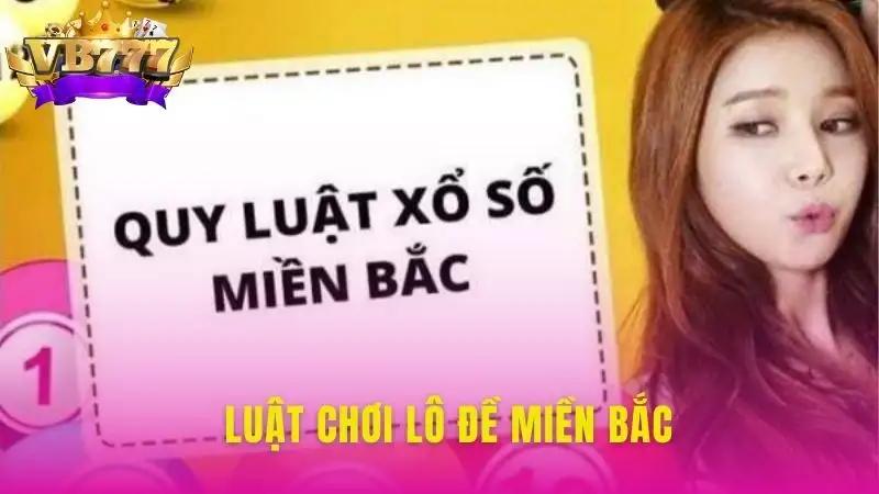 luật chơi lô đề miền Bắc