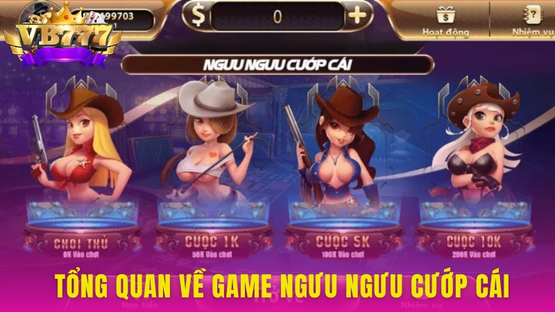 Ngưu ngưu cướp cái VB777 mang lại những giây phút thú vị