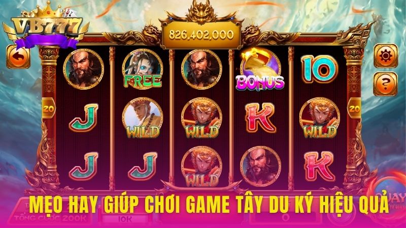 Mẹo hay giúp chơi game Tây Du Ký hiệu quả