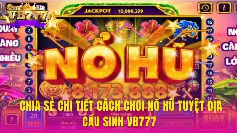 nổ hũ tuyệt địa cầu sinh